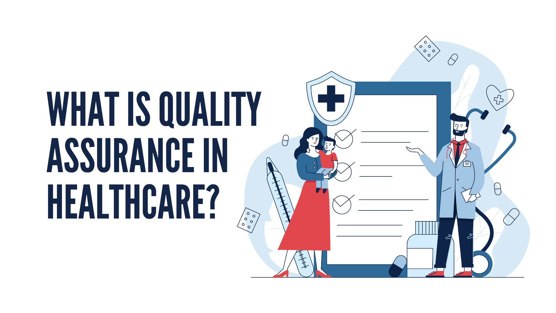 Importance of Quality Assurance in Healthcare